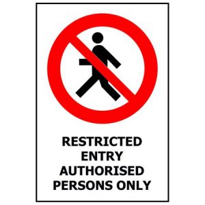 170X250 RESTRICTED ENTRY AUTHORISED PERSONS ONLY
