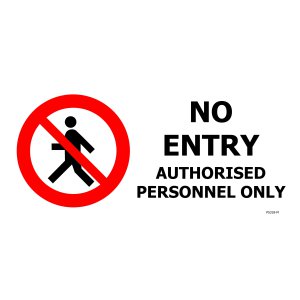 450X200 NO ENTRY AUTHORISED PERSONNEL ONLY