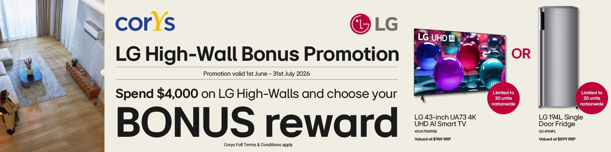 LG High-Wall Bonus Promotion - Spend $4,000 on LG High-Walls and choose your BONUS reward: LG 43-inch UA73 4K UHD AI Smart TV or LG 194L Single Door Fridge